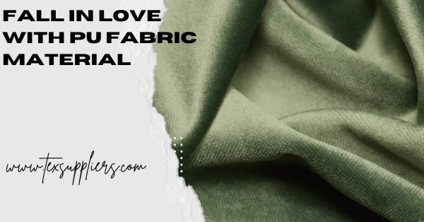 Fall In Love With Pu Fabric Material